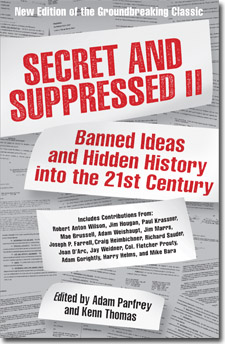 Image for Secret & Suppressed II: Banned Ideas and Hidden History into the 21st Century