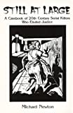 Image for Still at Large: A Casebook of 20th Century Serial Killers Who Eluded Justice