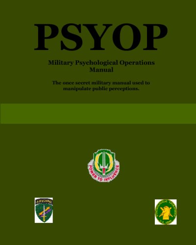 Image for PSYOP: Military Psychological Operations Manual