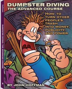 Image for DUMPSTER DIVING:THE ADVANCED COURSE How to Turn Other People's Trash into Money, Publicity, and Power