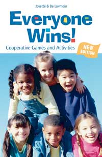 Image for Everyone Wins! : Cooperative Games and Activities