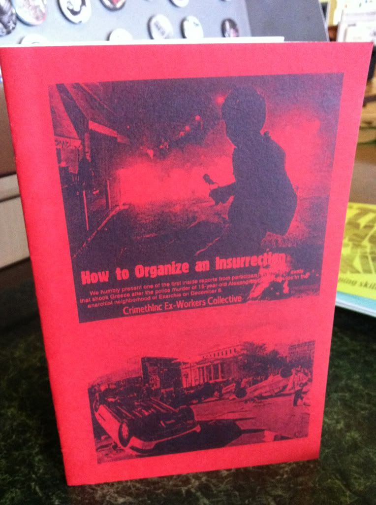 Image for How to Organize an Insurrection: Riots in Greece After Police Murder Alexandros Grigoropoulos in Anarchist Neighborhood of Exarchia by Crimethinc. Ex-Workers Collective