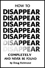 Image for How to Disappear Completely and Never Be Found