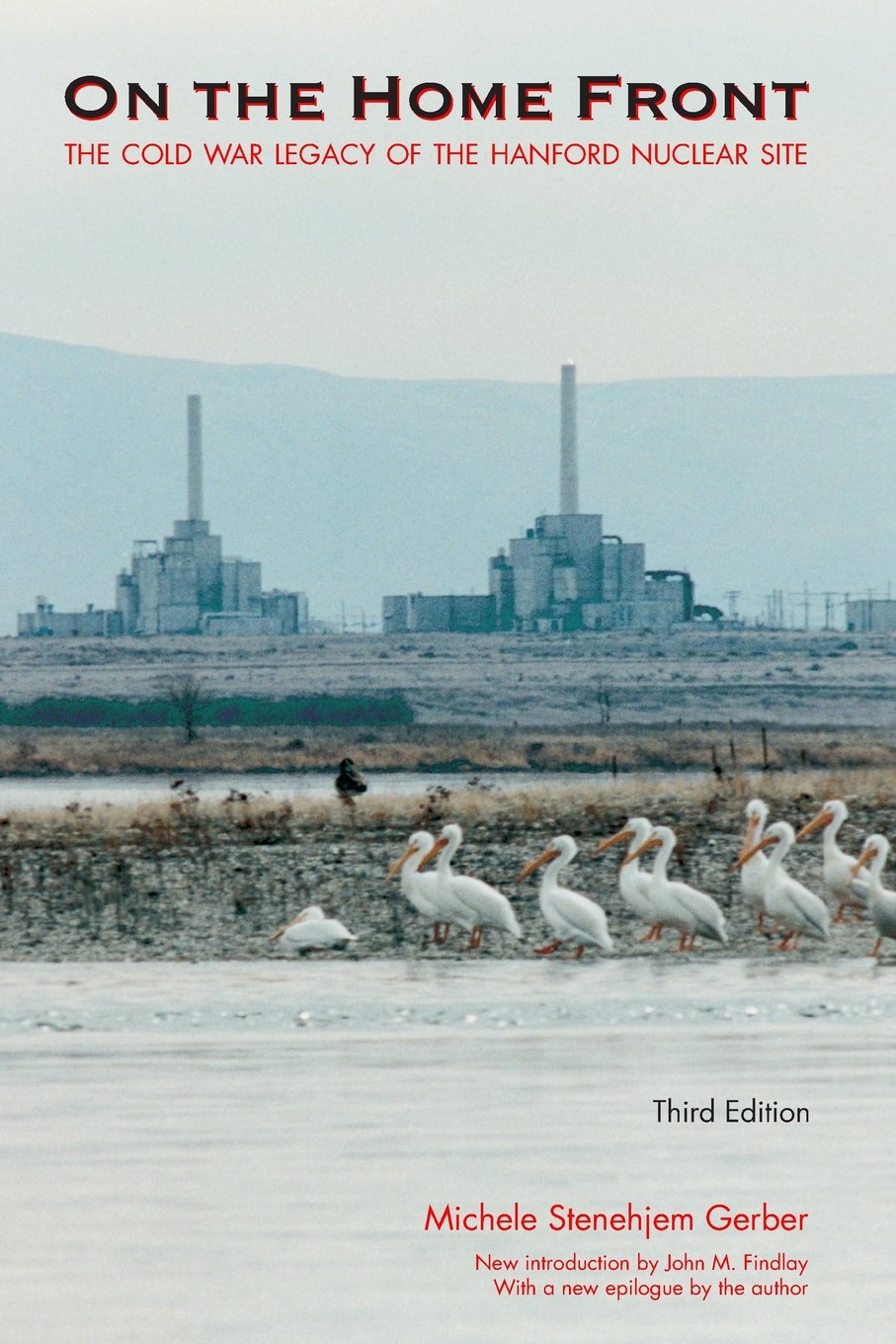 Image for On the Home Front: The Cold War Legacy of the Hanford Nuclear Site, Third Edition