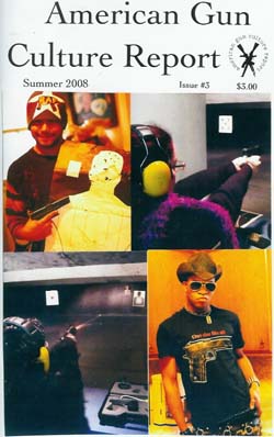 Image for American Gun Culture Report Issue #3 Summer 2008
