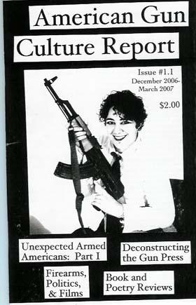 Image for American Gun Culture Report Issue 1.2 Winter 2006-2007