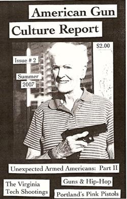 Image for American Gun Culture Report Issue 2.1 Summer 2007