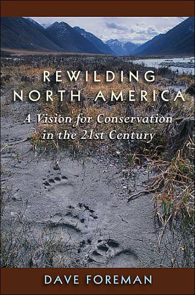 Image for Rewilding North America: A Vision For Conservation In The 21St Century
