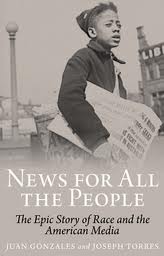 Image for News for All the People: The Epic Story of Race and the American Media
