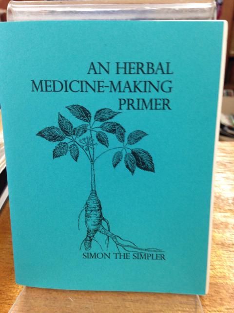 Image for An Herbal Medicine-Making Primer