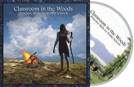 Image for Classroom in the Woods Primitive Skills for Public Schools