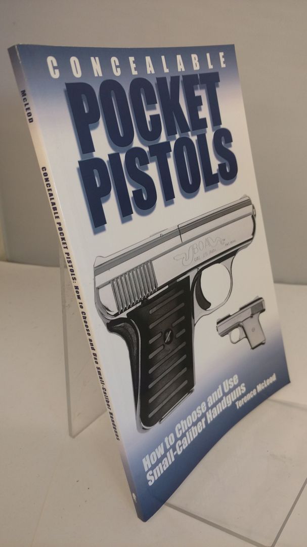 Image for Concealable Pocket Pistols: How To Choose And Use Small-Caliber Handguns