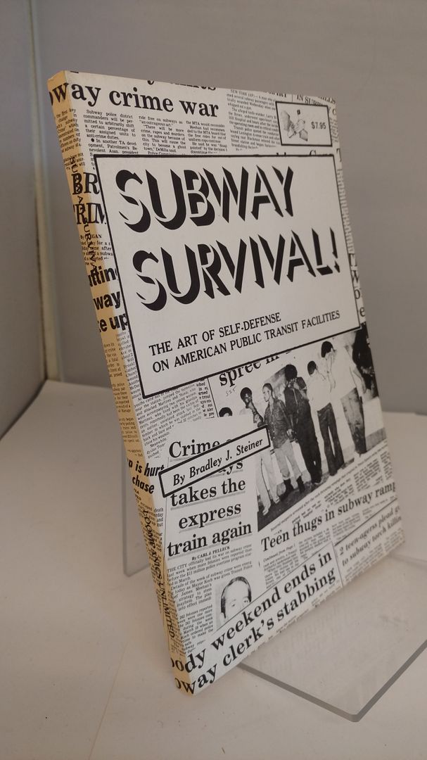 Image for Subway Survival : The Art of Self-Defense on American Public Transit Facilities