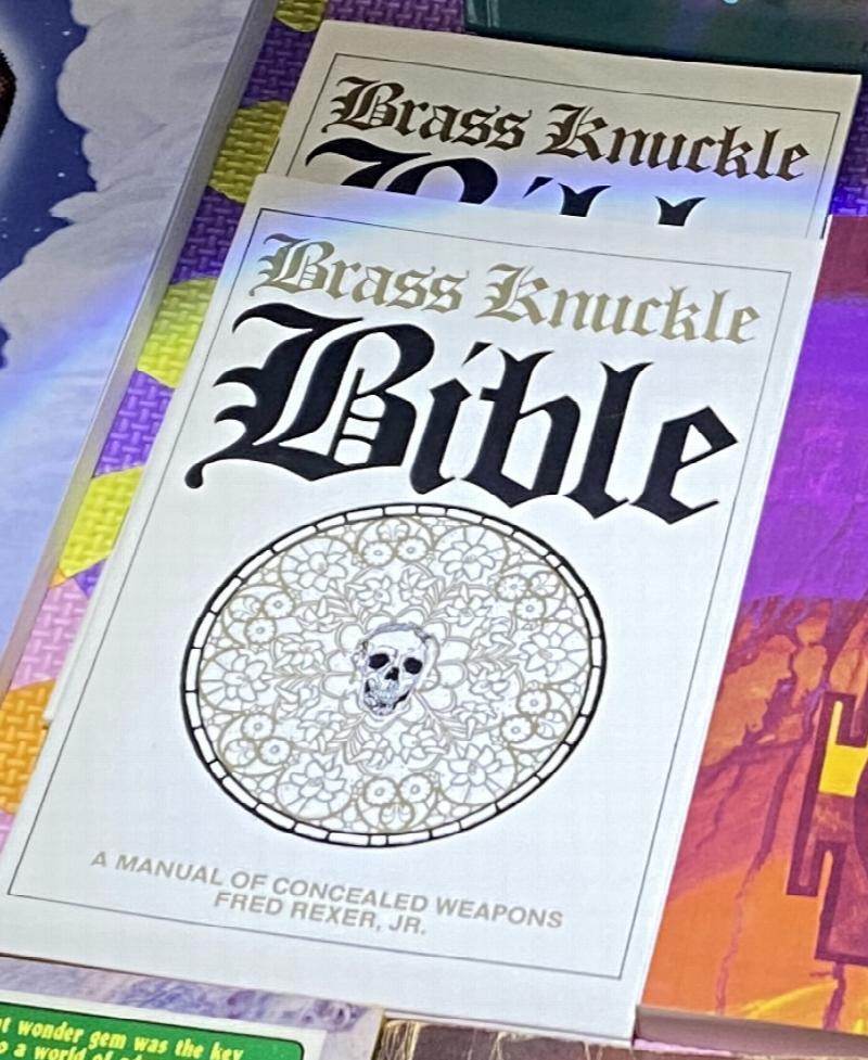 Image for Brass Knuckle Bible: A Manual of Concealed Weapons