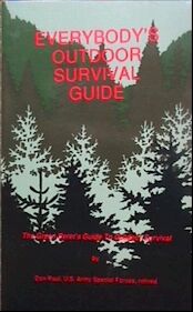 Image for Everybody's Outdoor Survival Guide: The Green Beret's Guide to Outdoor Survival
