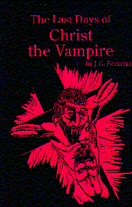Image for The Last Days of Christ the Vampire