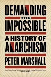 Image for Demanding the Impossible: A History of Anarchism