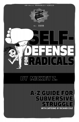 Image for Self Defense for Radicals: A-Z Guide for Subversive Struggle