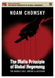 Image for The Mafia Principle of Global Hegemony: The Middle East, Empire & Activism