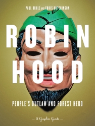 Image for Robin Hood: People's Outlaw and Forest Hero, a Graphic Guide
