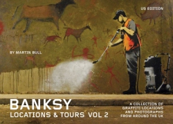 Image for Banksy: Locations & Tours Vol 2: A Collection of Graffiti Locations and Photographs in London, England
