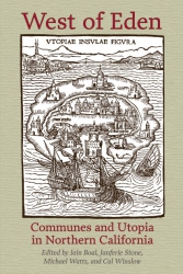 Image for West of Eden: Communes and Utopia in Northern California