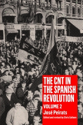 Image for The CNT in the Spanish Revolution Volume 2