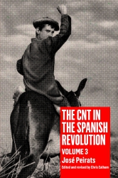Image for The CNT in the Spanish Revolution Volume 3