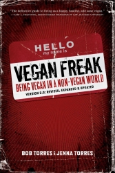 Image for Vegan Freak: Being Vegan in a Non-Vegan World