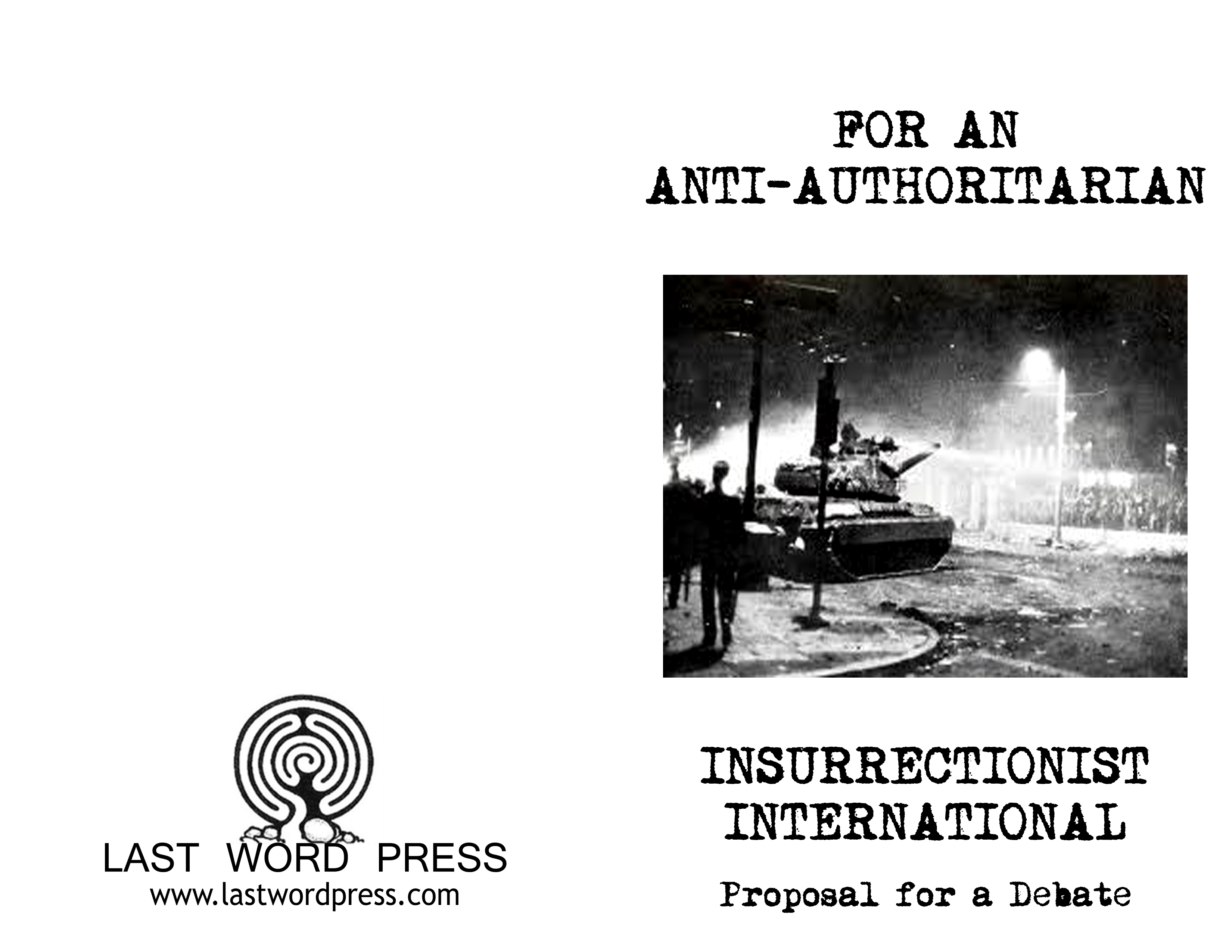 Image for For An Anti-Authoritarian Insurrectionist International: Proposal for a Debate