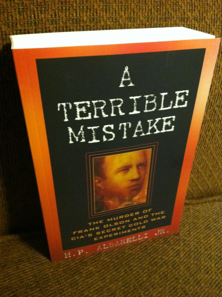 Image for A Terrible Mistake: The Murder of Frank Olson and the CIA's Secret Cold War Experiments